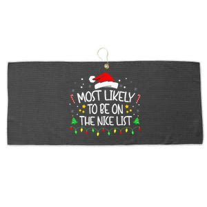 Most Likely To Be On The Nice List Funny Family Christmas Large Microfiber Waffle Golf Towel