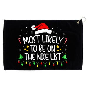 Most Likely To Be On The Nice List Funny Family Christmas Grommeted Golf Towel