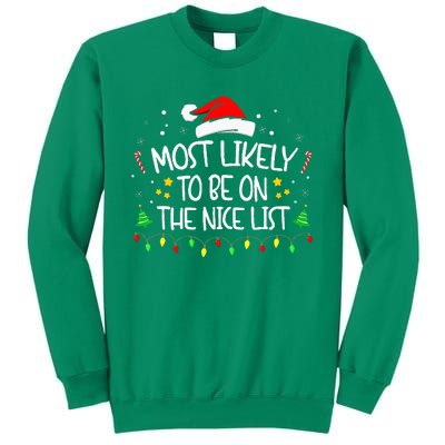 Most Likely To Be On The Nice List Funny Family Christmas Sweatshirt