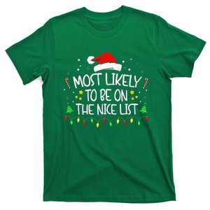 Most Likely To Be On The Nice List Funny Family Christmas T-Shirt