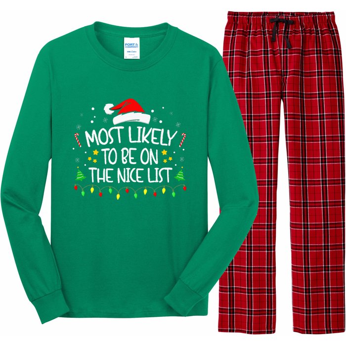 Most Likely To Be On The Nice List Funny Family Christmas Long Sleeve Pajama Set