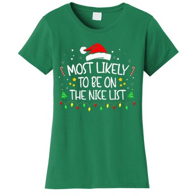 Most Likely To Be On The Nice List Funny Family Christmas Women's T-Shirt