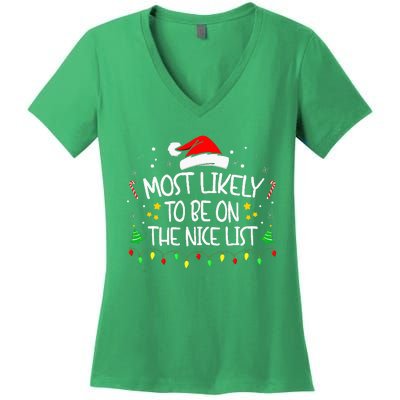 Most Likely To Be On The Nice List Funny Family Christmas Women's V-Neck T-Shirt