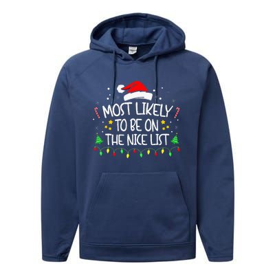 Most Likely To Be On The Nice List Funny Family Christmas Performance Fleece Hoodie