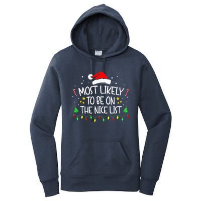 Most Likely To Be On The Nice List Funny Family Christmas Women's Pullover Hoodie