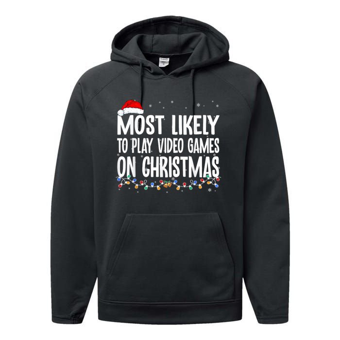 Most Likely To Play Video Games On Christmas Gamer Lovers Performance Fleece Hoodie