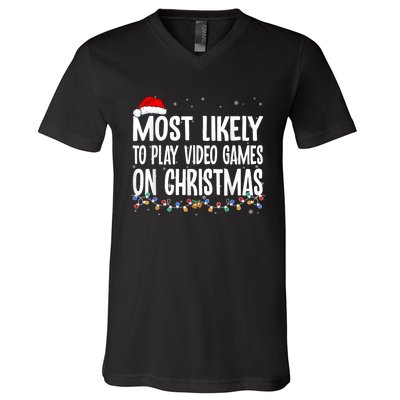 Most Likely To Play Video Games On Christmas Gamer Lovers V-Neck T-Shirt