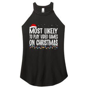 Most Likely To Play Video Games On Christmas Gamer Lovers Women's Perfect Tri Rocker Tank