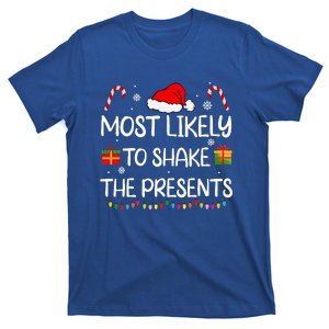 Most Likely To Shake The Presents family Christmas matching  T-Shirt