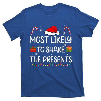 Most Likely To Shake The Presents family Christmas matching  T-Shirt