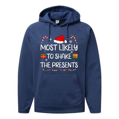 Most Likely To Shake The Presents family Christmas matching  Performance Fleece Hoodie