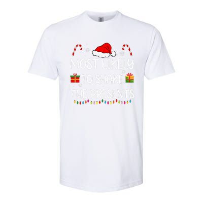 Most Likely To Shake The Presents family Christmas matching  Softstyle CVC T-Shirt