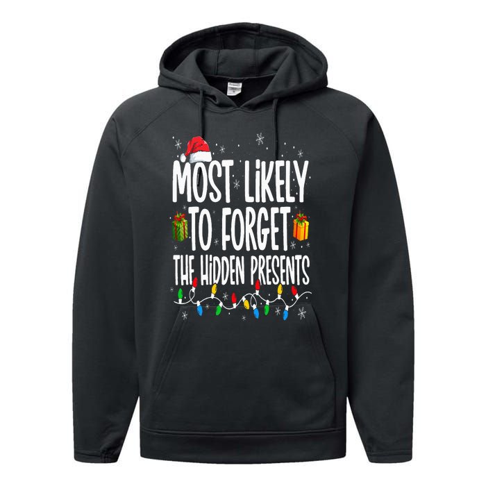 Most Likely To Forget The Hidden Presents Family Christmas Performance Fleece Hoodie