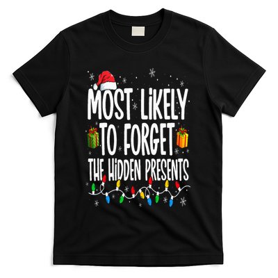 Most Likely To Forget The Hidden Presents Family Christmas T-Shirt