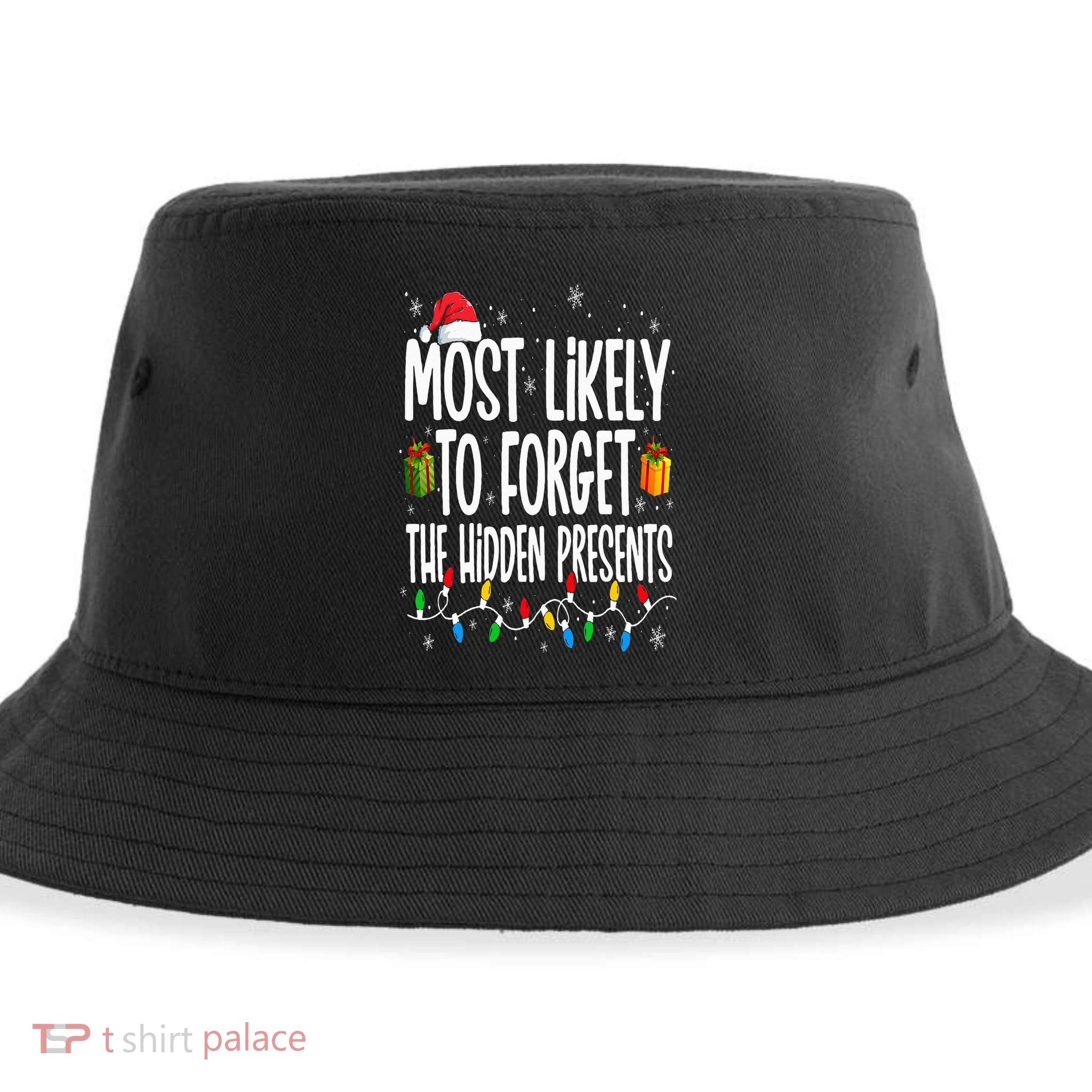Most Likely To Forget The Hidden Presents Family Christmas Sustainable Bucket Hat