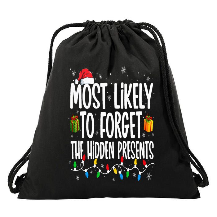 Most Likely To Forget The Hidden Presents Family Christmas Drawstring Bag