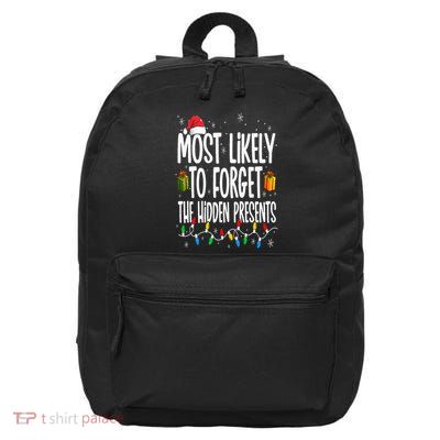 Most Likely To Forget The Hidden Presents Family Christmas 16 in Basic Backpack