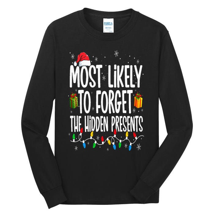 Most Likely To Forget The Hidden Presents Family Christmas Tall Long Sleeve T-Shirt