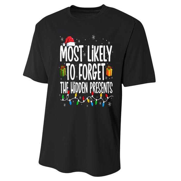 Most Likely To Forget The Hidden Presents Family Christmas Performance Sprint T-Shirt