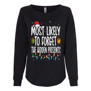 Most Likely To Forget The Hidden Presents Family Christmas Womens California Wash Sweatshirt