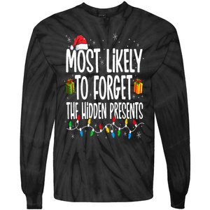 Most Likely To Forget The Hidden Presents Family Christmas Tie-Dye Long Sleeve Shirt