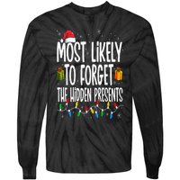 Most Likely To Forget The Hidden Presents Family Christmas Tie-Dye Long Sleeve Shirt