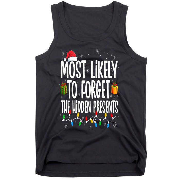 Most Likely To Forget The Hidden Presents Family Christmas Tank Top