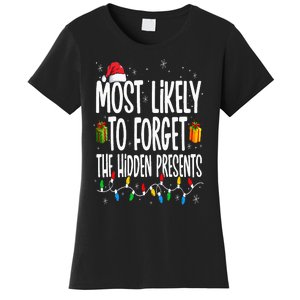 Most Likely To Forget The Hidden Presents Family Christmas Women's T-Shirt