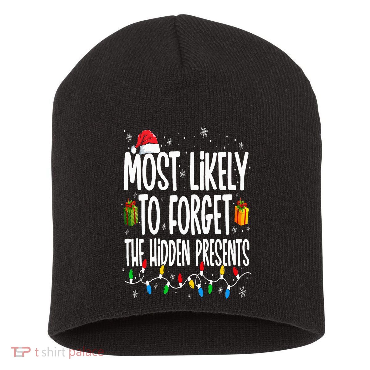 Most Likely To Forget The Hidden Presents Family Christmas Short Acrylic Beanie