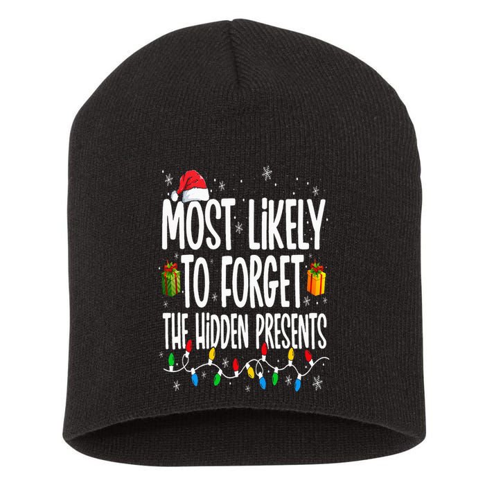 Most Likely To Forget The Hidden Presents Family Christmas Short Acrylic Beanie