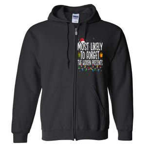 Most Likely To Forget The Hidden Presents Family Christmas Full Zip Hoodie