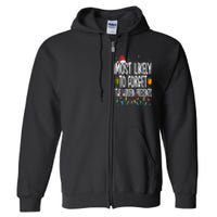 Most Likely To Forget The Hidden Presents Family Christmas Full Zip Hoodie