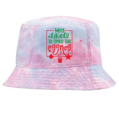 Most Likely To Spike The Eggnog Cute Gift Tie-Dyed Bucket Hat