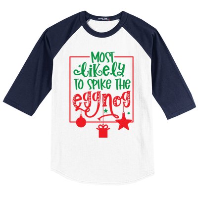 Most Likely To Spike The Eggnog Cute Gift Baseball Sleeve Shirt