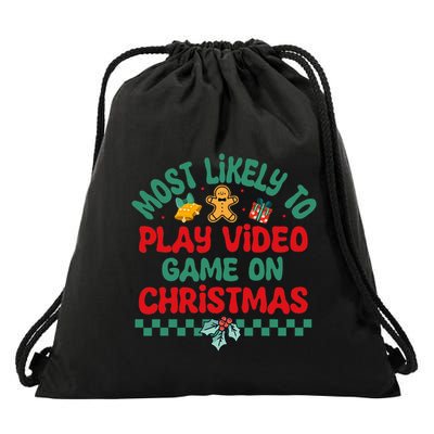 Most Likely To Play Video Game On Christmas Pajamas Drawstring Bag