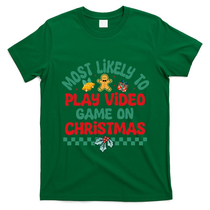Most Likely To Play Video Game On Christmas Pajamas T-Shirt