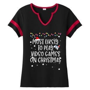 Most Likely To Play Video Games On Christmas Family Gamer Ladies Halftime Notch Neck Tee