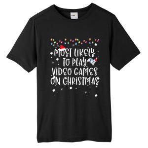 Most Likely To Play Video Games On Christmas Family Gamer Tall Fusion ChromaSoft Performance T-Shirt