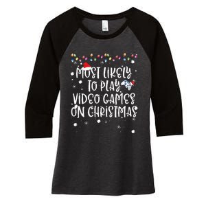 Most Likely To Play Video Games On Christmas Family Gamer Women's Tri-Blend 3/4-Sleeve Raglan Shirt