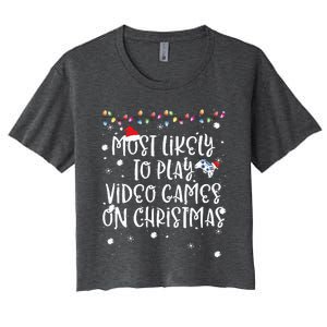 Most Likely To Play Video Games On Christmas Family Gamer Women's Crop Top Tee