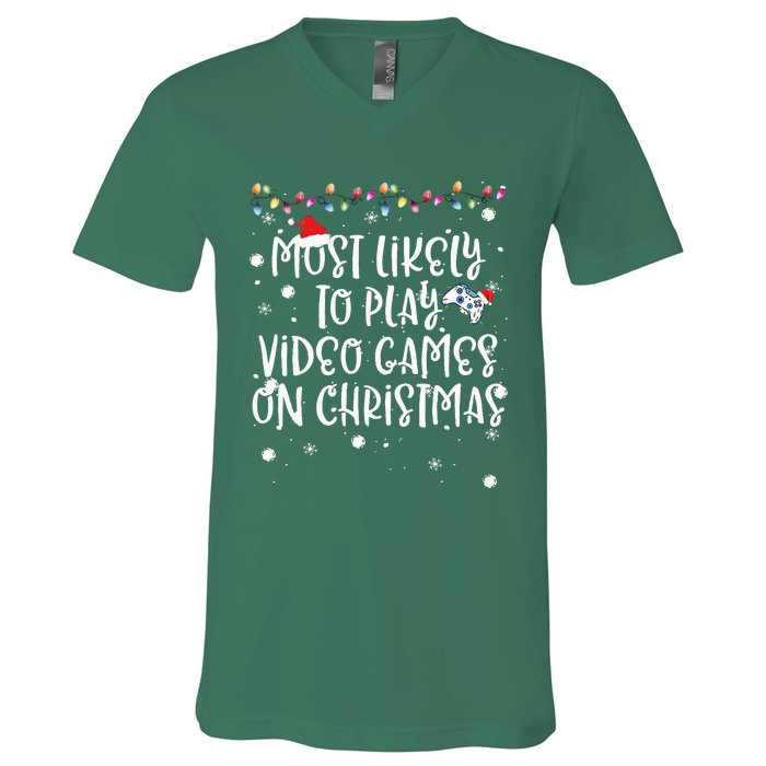 Most Likely To Play Video Games On Christmas Family Gamer V-Neck T-Shirt