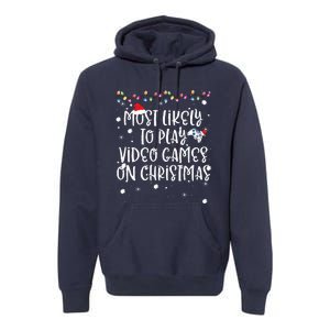 Most Likely To Play Video Games On Christmas Family Gamer Premium Hoodie