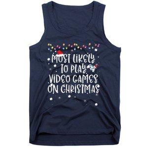 Most Likely To Play Video Games On Christmas Family Gamer Tank Top