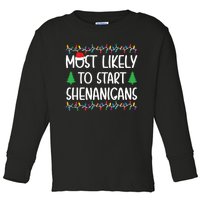 Most Likely To Start The Shenanigans Christmas Shirts For Family Toddler Long Sleeve Shirt