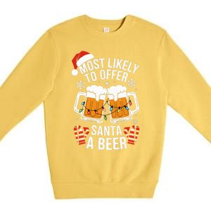 Most Likely To Offer Santa A Beer Christmas Drinking Premium Crewneck Sweatshirt