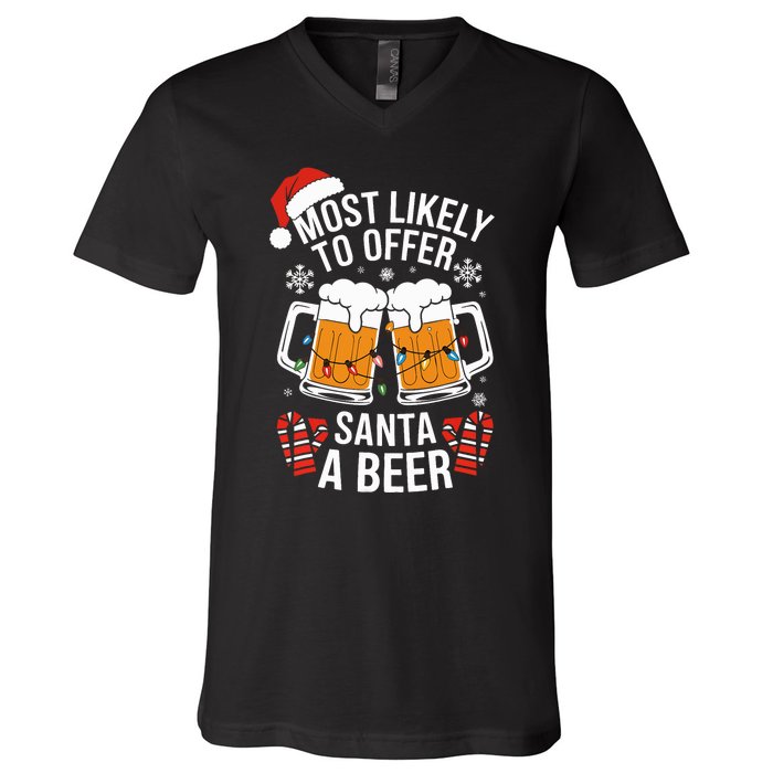 Most Likely To Offer Santa A Beer Christmas Drinking V-Neck T-Shirt