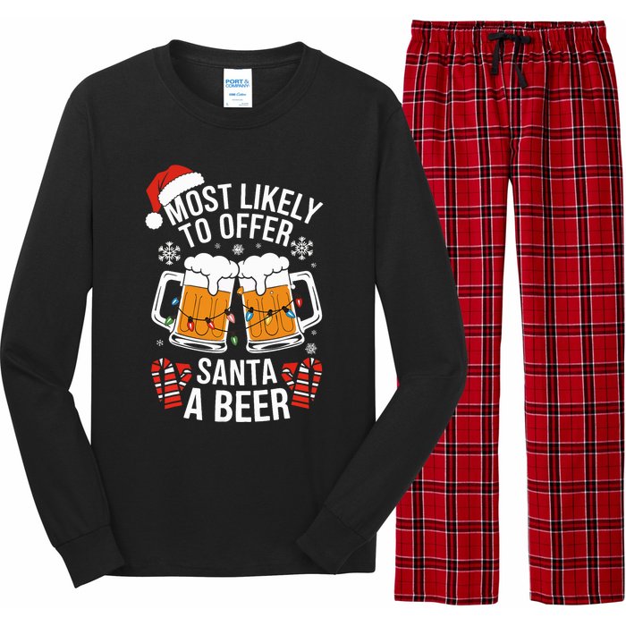 Most Likely To Offer Santa A Beer Christmas Drinking Long Sleeve Pajama Set