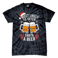 Most Likely To Offer Santa A Beer Christmas Drinking Tie-Dye T-Shirt