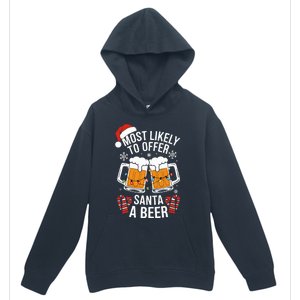 Most Likely To Offer Santa A Beer Christmas Drinking Urban Pullover Hoodie