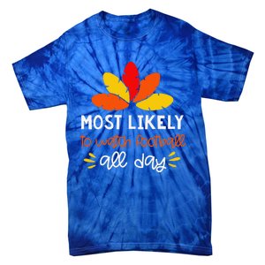 Most Likely To Matching Family Thanksgiving Pajamas Tie-Dye T-Shirt